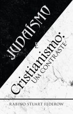 Judaismo E Cristianismo: Um Contraste