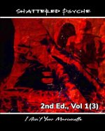 Shattered Psyche 2nd Ed., Vol 1(3)