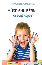 M?SDIENU B?RNI - k? augt kop??