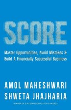 Score: The fundamentals of building a financially successful business