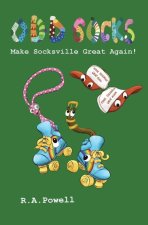 Odd Socks: Make Socksville Great Again!