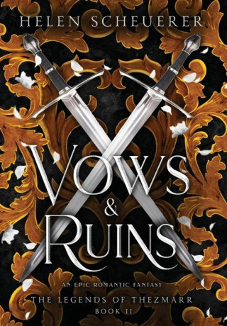 Vows & Ruins: An epic romantic fantasy
