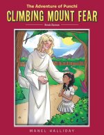 Climbing Mount Fear: The Adventure of Punchi