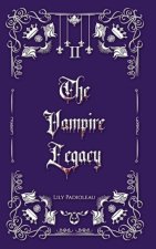 The Vampire Legacy Livre 2 (édition en français): Alliances dangereuses et pertes douloureuses.