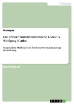 Die kritisch-konstruktivistische Didaktik Wolfgang Klafkis