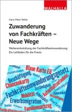 Fachkräfteeinwanderung - neue Wege