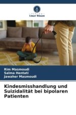 Kindesmisshandlung und Suizidalität bei bipolaren Patienten