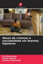 Abuso de crianças e suicidalidade em doentes bipolares