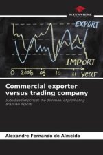 Commercial exporter versus trading company