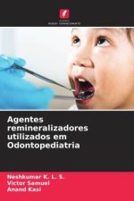 Agentes remineralizadores utilizados em Odontopediatria