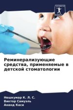 Remineralizuüschie sredstwa, primenqemye w detskoj stomatologii