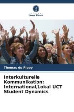 Interkulturelle Kommunikation: International/Lokal UCT Student Dynamics