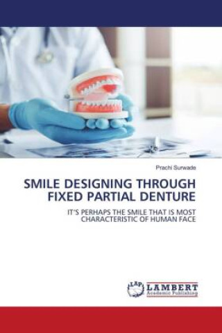 SMILE DESIGNING THROUGH FIXED PARTIAL DENTURE (Miękka)