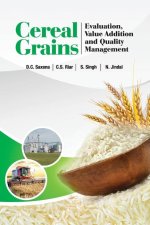 Cereal Grains: Evaluation, Value Addition and Quality Management