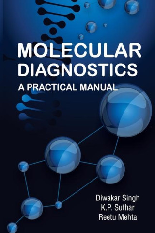 Molecular Diagnostics: A Practical Manual