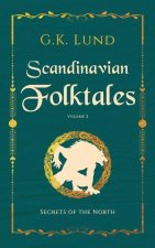 Secrets of the North: Scandinavian Folktales