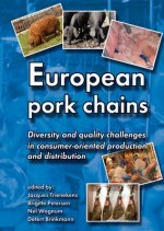 European Pork Chains: Diversity and Quality Challenges in Consumer-Oriented Production and Distribution