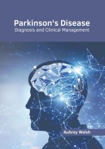 Parkinson's Disease: Diagnosis and Clinical Management
