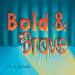 Bold & Brave