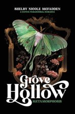 Grove Hollow Metamorphosis: A 1980s Gothic Paranormal Romance Novel