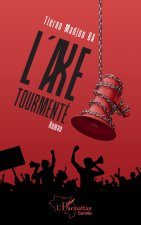 L'axe tourmente