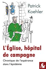 L’Église, hôpital de campagne