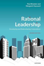 Rational Leadership Developing and Redeveloping Corporations 2/e (Paperback)