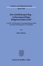 Das Geistlichenprivileg - verfassungswidriges Religionssonderrecht?