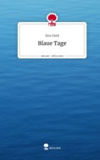 Blaue Tage. Life is a Story - story.one