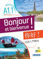 Bonjour et bienvenue ! -  Sinophones - Chinois traditionnel A1.1 - Livre
