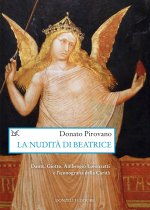 nudità di Beatrice. Dante, Giotto, Ambrogio Lorenzetti e l'iconografia della Carità