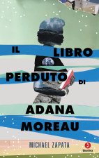 libro perduto di Adana Moreau