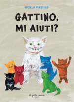Gattino, mi aiuti?