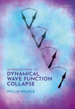 Introduction to Dynamical Wave Function Collapse Realism in Quantum Physics: Volume 1 (Hardback)