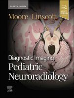 Diagnostic Imaging: Pediatric Neuroradiology