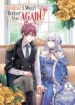 I SWEAR I WONT BOTHER YOU AGAIN {LN} V05