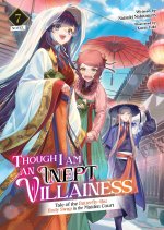 THOUGH I AM AN INEPT VILLAINESS {LN} V07