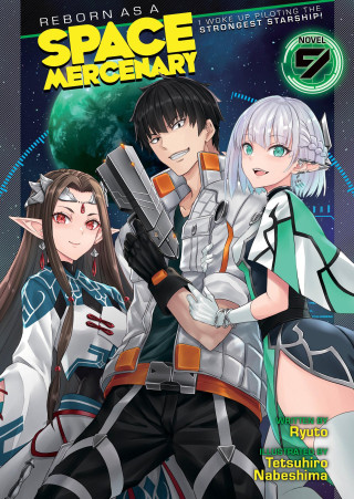 REBORN AS A SPACE MERCENARY {LN} V09