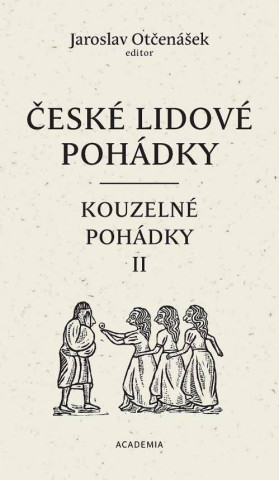 České lidové pohádky 3 - Kouzelné pohádky II