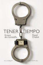 TENER TIEMPO: ENSAYO DE CRONOSOFIA