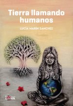 TIERRA LLAMANDO HUMANOS