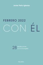 FEBRERO 2022, CON EL