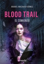 Blood Trail. El comienzo