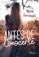 Antes de conocerle