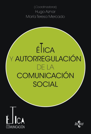 ETICA Y AUTORREGULACION DE LA COMUNICACION SOCIAL