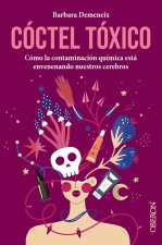 COCTEL TOXICO: COMO LA CONTAMINACION QUIMICA ESTA ENVENENAND