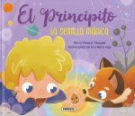 EL PRINCIPITO. LA SEMILLA MAGICA