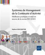 Systèmes de Management de la Continuité d’Activité - Meilleures pratiques et mise en œuvre de la nor
