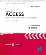 Access – (versions 2016, 2019, 2021 et Microsoft 365)