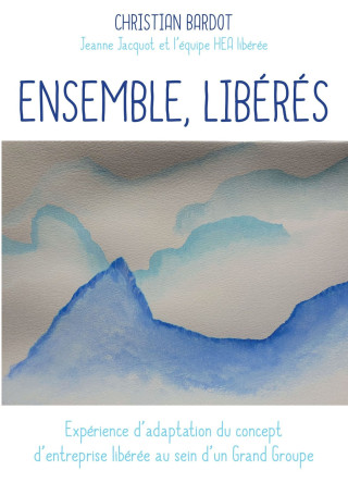 Ensemble, libérés